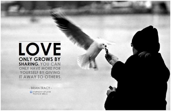 Love only grows by sharing